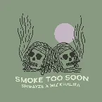 Pochette Smoke Too Soon
