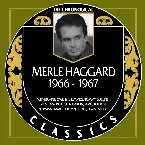 Pochette The Chronogical Classics: Merle Haggard 1966-1967
