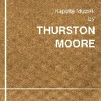 Pochette Kapotte Muziek by Thurston Moore
