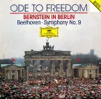 Pochette Ode to Freedom: Bernstein in Berlin: Beethoven Symphony no. 9