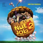 Pochette The Nut Job 2: Nutty By Nature