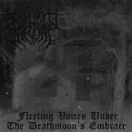 Pochette Fleeting Voices Under the Deathmoon's Embrace