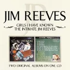 Pochette Girls I Have Known / Intimate Jim Reeves