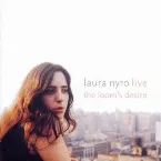 Pochette Laura Nyro Live: The Loom’s Desire