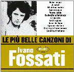 Pochette Le più belle canzoni di Ivano Fossati: 1971-1975