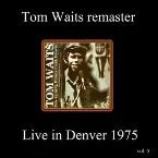 Pochette Remasters, Volume 4: Live in Denver 1974