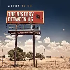 Pochette The History Between Us