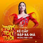 Pochette Kẻ Cắp Gặp Bà Già (live at Tết Tân Thời)