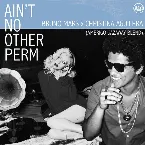 Pochette Bruno Mars x Christina Aguilera - Ain't No Other Perm (Amerigo Gazaway Blend)