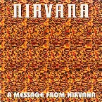 Pochette 1993-11-27: A Message From Nirvana: AT&T Amphitheater at Bayfront Park, Miami, FL, USA