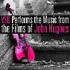 Pochette VSQ Performs Music from the Films of John Hughes