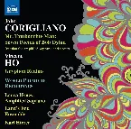 Pochette John Corigliano: Mr. Tambourine Man: Seven Poems of Bob Dylan / Vincent Ho: Gryphon Realms