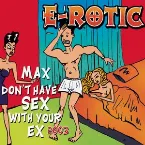 Pochette Max Don't Have Sex With Your Ex 2003