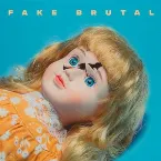 Pochette Fake Brutal