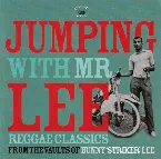 Pochette Jumping With Mr Lee (Reggae Classics From the Vault of Bunny "Striker" Lee)