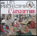 Pochette Los Machucambos chantent l'Argentine