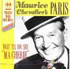 Pochette Wait ’Til You See "Ma Cherie": Maurice Chevalier’s Paris