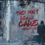 Pochette They Don't Really Care About Us