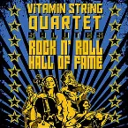 Pochette Vitamin String Quartet Salutes Rock 'n' Roll Hall Of Fame