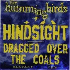 Pochette Hindsight / Dragged Over the Coals