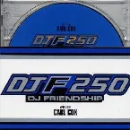Pochette DJF 250: DJ Friendship