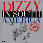 Pochette Dizzy in South America, Volume 2