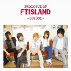 Pochette Prologue of FTISLAND -Soyogi-