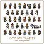 Pochette OCTOPATH TRAVELER 16bit Arrangements