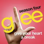 Pochette Give Your Heart a Break