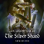 Pochette Callis and Toll: The Silver Shard