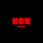 Pochette Do or Die (DPR CREAM remix)