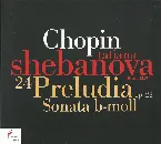 Pochette 24 Preludia, op. 28 / Sonata B-Moll