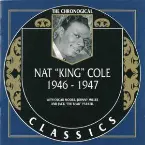 Pochette The Chronological Classics: Nat "King" Cole 1946-1947
