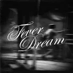 Pochette Fever Dream