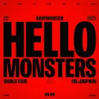Pochette 2025 BABYMONSTER 1st WORLD TOUR <HELLO MONSTERS> IN JAPAN ~2025.04.13 K-ARENA YOKOHAMA~