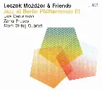 Pochette Jazz At Berlin Philharmonic III Leszek Możdżer & Friends
