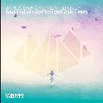 Pochette What Have I Got to Lose (acoustic mix)