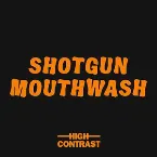 Pochette Shotgun Mouthwash