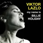 Pochette My Name Is Billie Holiday