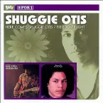 Pochette Here Comes Shuggie Otis / Freedom Flight