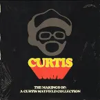 Pochette The Makings Of: A Curtis Mayfield Collection