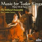 Pochette Music for Tudor Kings: Henry VII & Henry VIII