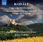 Pochette Concerto for Orchestra / Dances of Galánta / Dances of Marosszék / The Peacock Variations