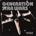 Pochette Generation Star Wars