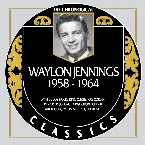 Pochette The Chronogical Classics: Waylon Jennings 1958-1964