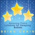 Pochette Relaxing Piano Lullabies for Sleeping Babies