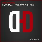 Pochette Unbelievable / Dance 2 The House (Don't Go)