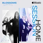 Pochette Apple Music Home Session: Blossoms