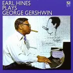 Pochette Earl Hines Plays George Gershwin