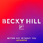 Pochette Better Off Without You (acoustic)